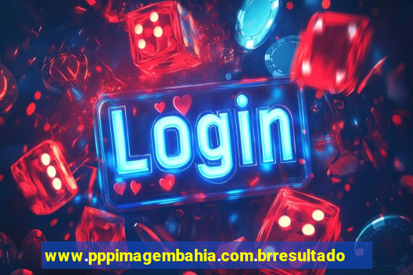 www.pppimagembahia.com.brresultado de exame